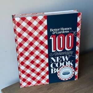 Brand New Better Homes & Gardens 100th Anniversary Cookbook